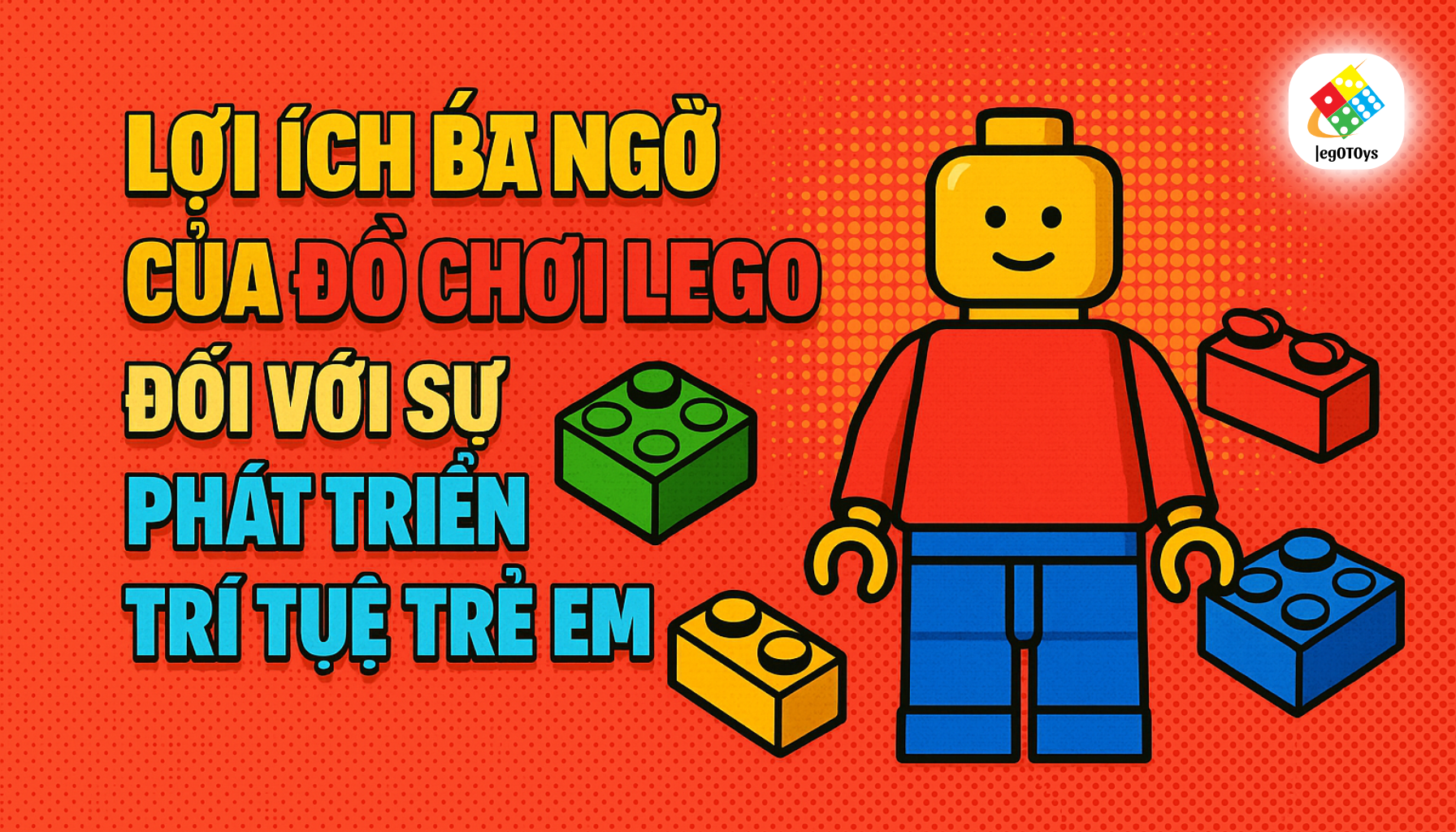 loi-ich-bat-ngo-cua-do-choi-lego-voi-su-phat-trien-cua-tre